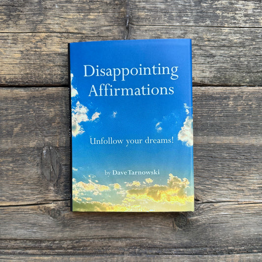 Disappointing Affirmations