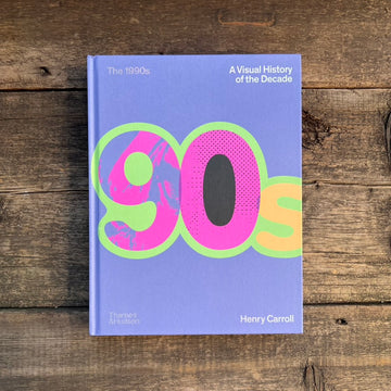 The 1990's, A Visual History of the Decade
