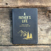 A Father's Life: I Want to Know Everything About You