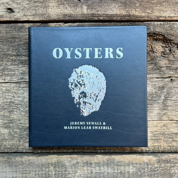 Oysters; A Celebration in the Raw | Leather Bound Edition