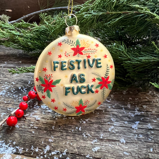 Festive AF Glass Ornament