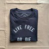 Live Free or Die T-Shirt, Dark Grey