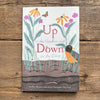 Up in the Garden and Down in the Dirt
