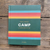 Camp Stories & Itineraries for Sleeping Under the Stars