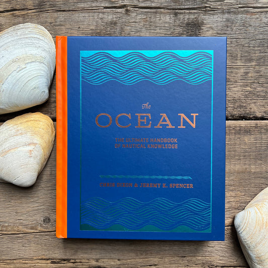 The Ocean, The Ultimate Handbook of Nautical Knowledge